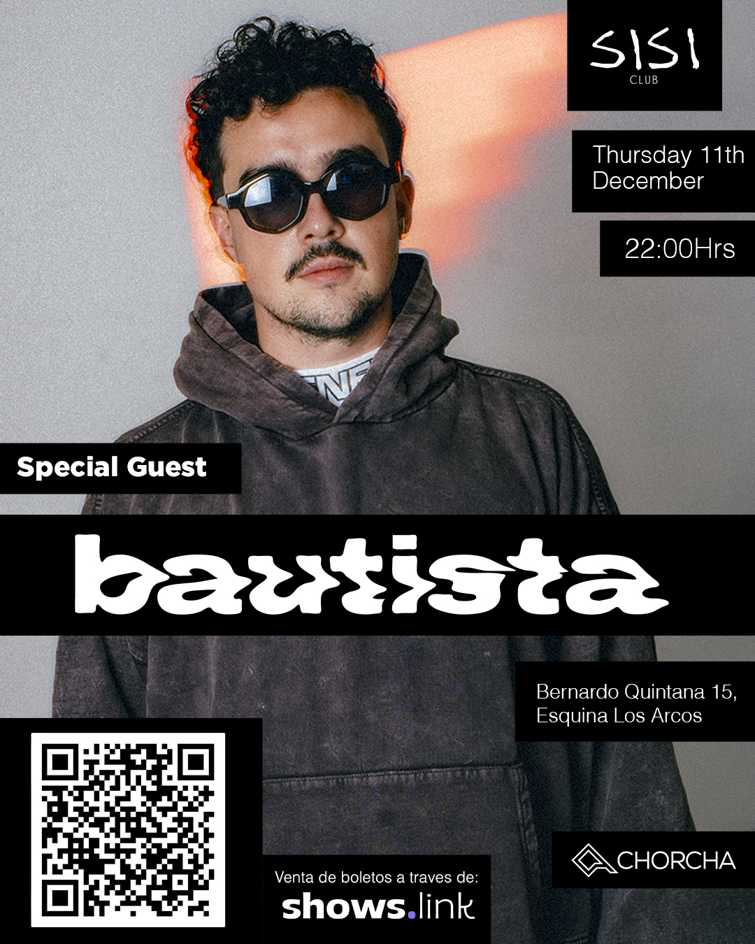 Vertical Bautista - Chorcha Entertainment Daniel Bautista en SISI Club, Querétaro, este 11 de diciembre.